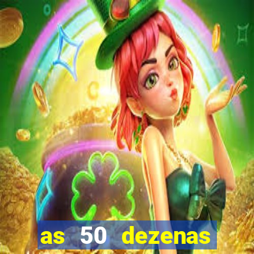 as 50 dezenas melhores de 20 pontos